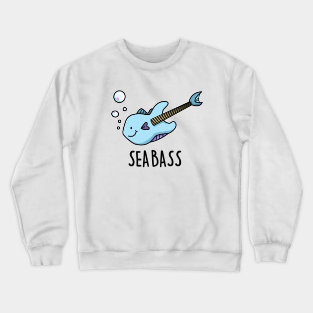 Sea Bass Cute Fish Bass Guitar Pun Crewneck Sweatshirt by punnybone